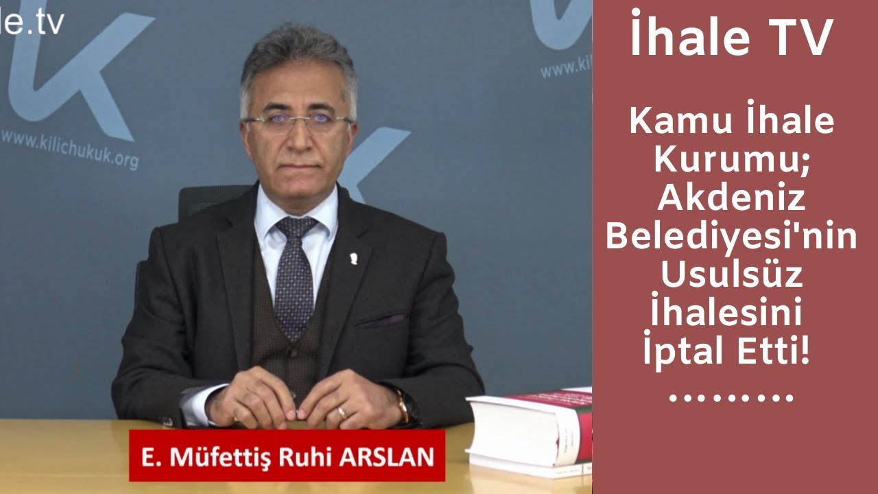 Kamu İhale Kurumu; Akdeniz Belediyesi'nin Usulsüz İhalesini İptal Etti!