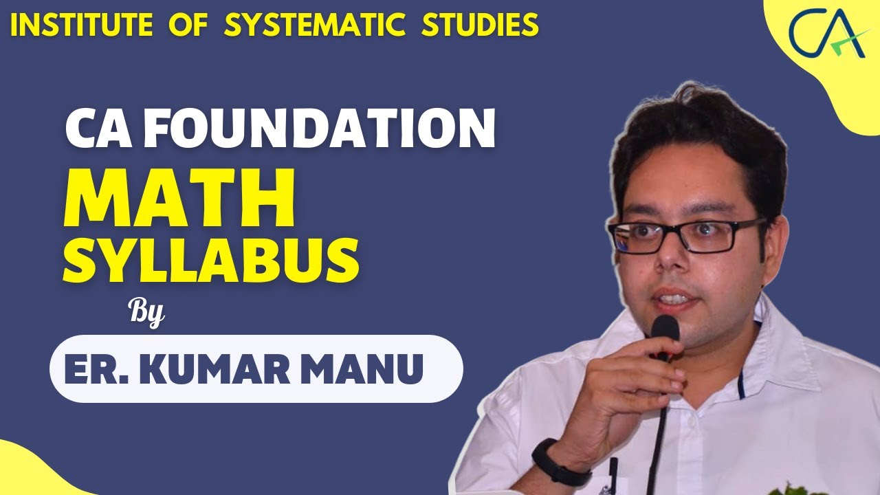 CA Foundation MATH SYLLABUS || ISSEdu
