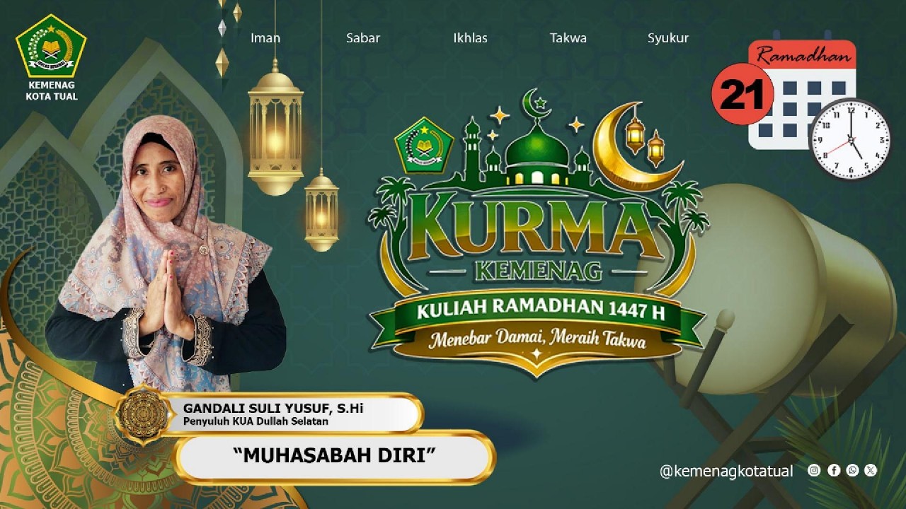 Hari 21 - Kuliah Ramadhan 1447 H / 2026 M - Kemenag Kota Tual - Kurma Kemenag
