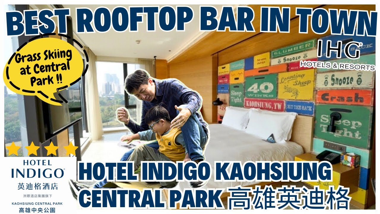 🇹🇼 Best Rooftop Bar & Stunning View! Hotel Indigo Kaohsiung Central Park Unbox Report Tou 開箱 高雄英迪格酒店