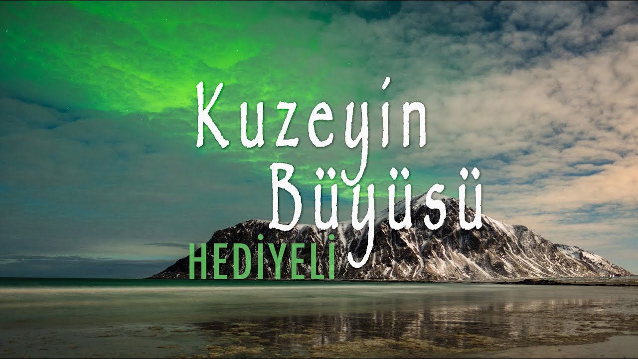 Kuzeyin Büyüsü (Hediyeli) - Magic of the Northern Lights