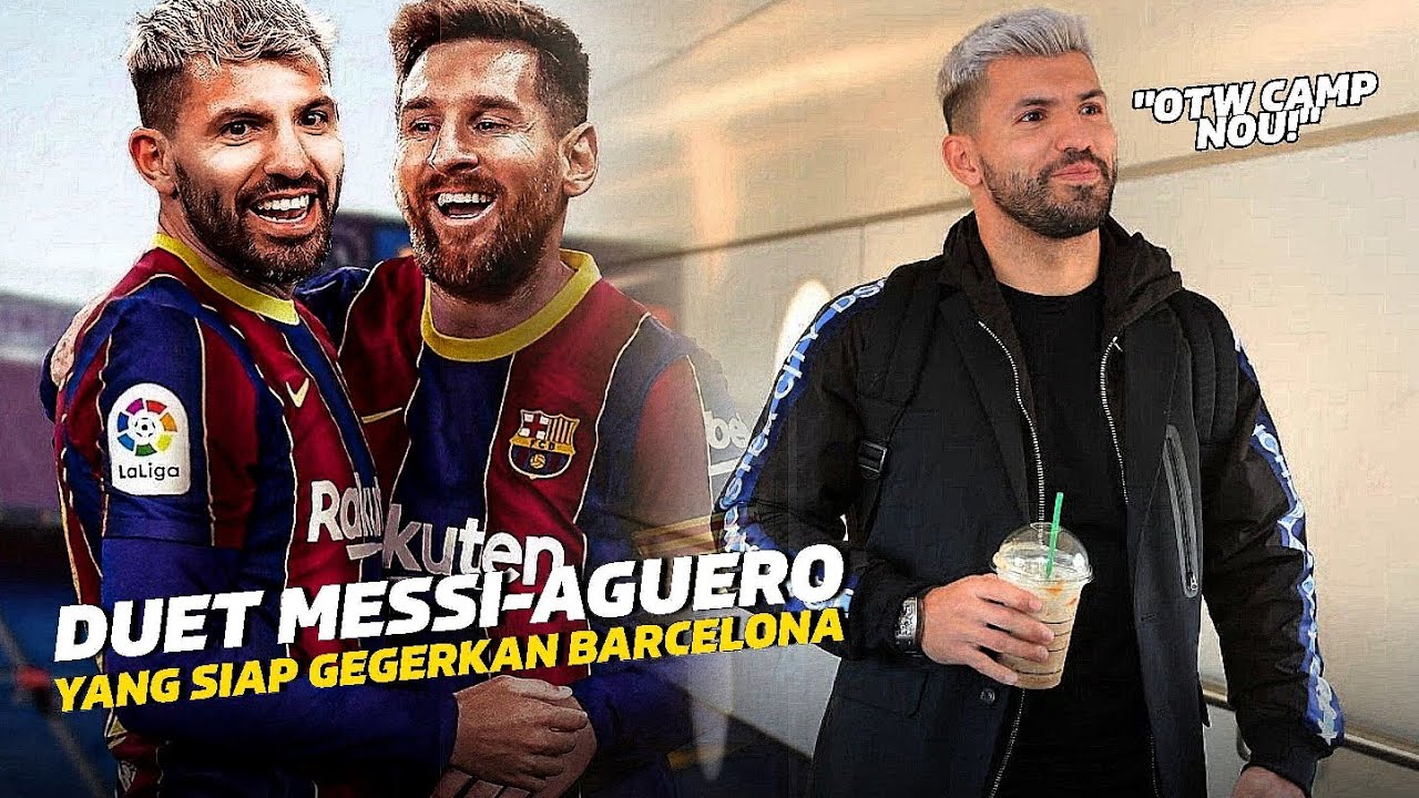 MESSI MAKIN BAHAGIA 🤩Kabar Terbaru Kedatangan Aguero Ke Barcelona Yg Sudah 99% Akan Terjadi