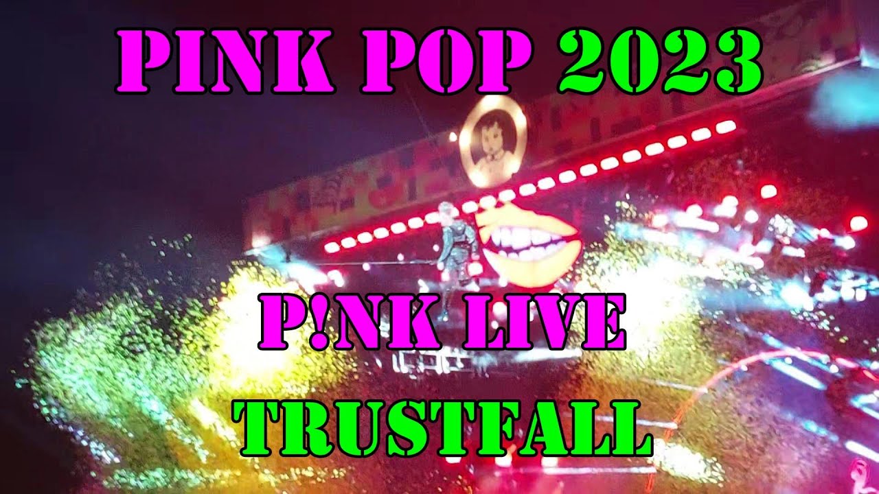 Trustfall - P!NK [LIVE] Pinkpop 2023 concert (4K/60FPS)