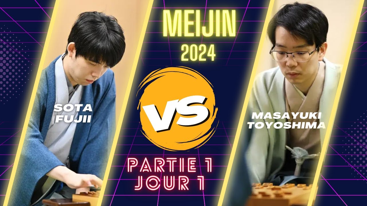 Meijin 2024 Partie 1 Jour 1