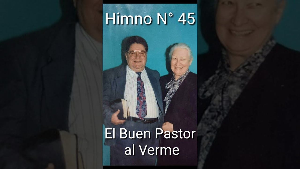 Himnos y Cánticos del Evangelio N° 45 (Hno. José Teri)