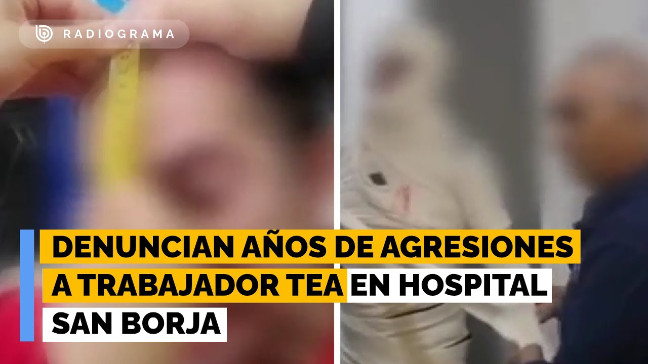 Denuncian años de agresiones a trabajador TEA en Hospital San Borja: su jefe es uno de los acusados