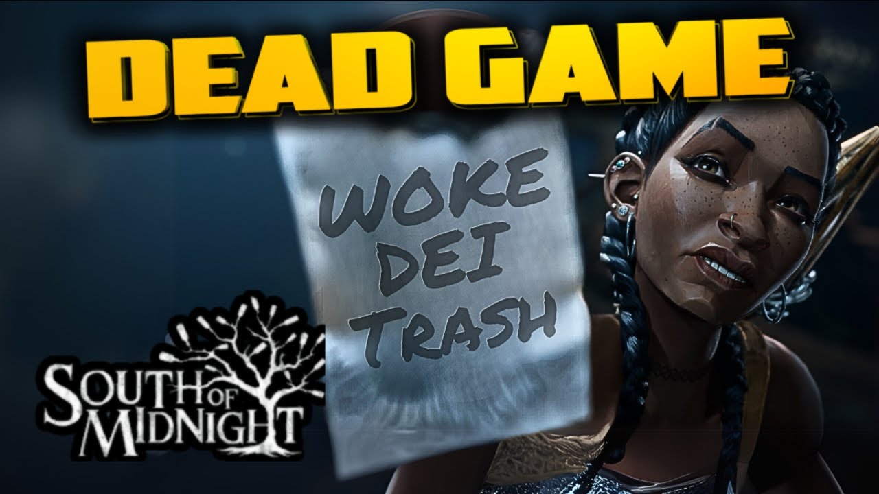 More WOKE DEI Games Set to FAIL with South of Midnight DOA