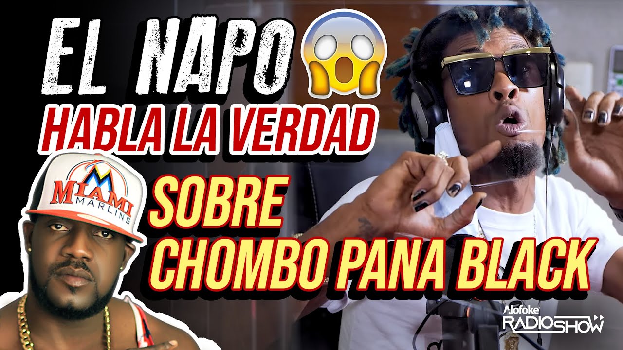 EL NAPO REVELA TODOS LOS SECRETOS DE CHOMBO PANA BLACK (HISTORICA ENTREVISTA)