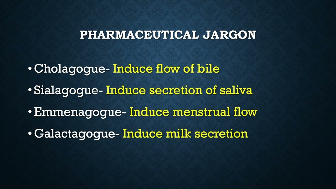 Cholagogue Sialagogue Emmenagogue Galactagogue term meaning and uses pharmaceutical and medical term