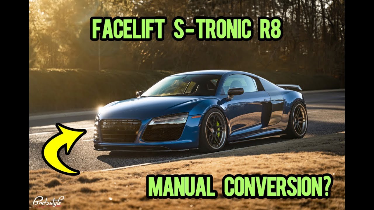 Audi R8 Manual Conversion for Facelift S-Tronic DCT Dual Clutch Gen 1 and 2