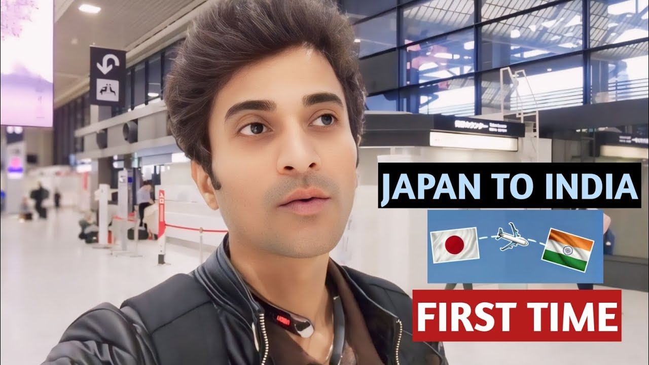 JAPAN TO INDIA 🇮🇳  FOR THE FIRST TIME