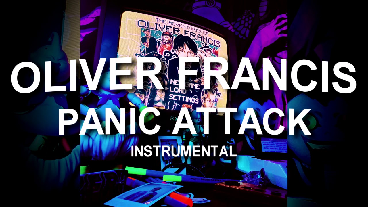 Oliver ~ Panic Attack (instrumental)