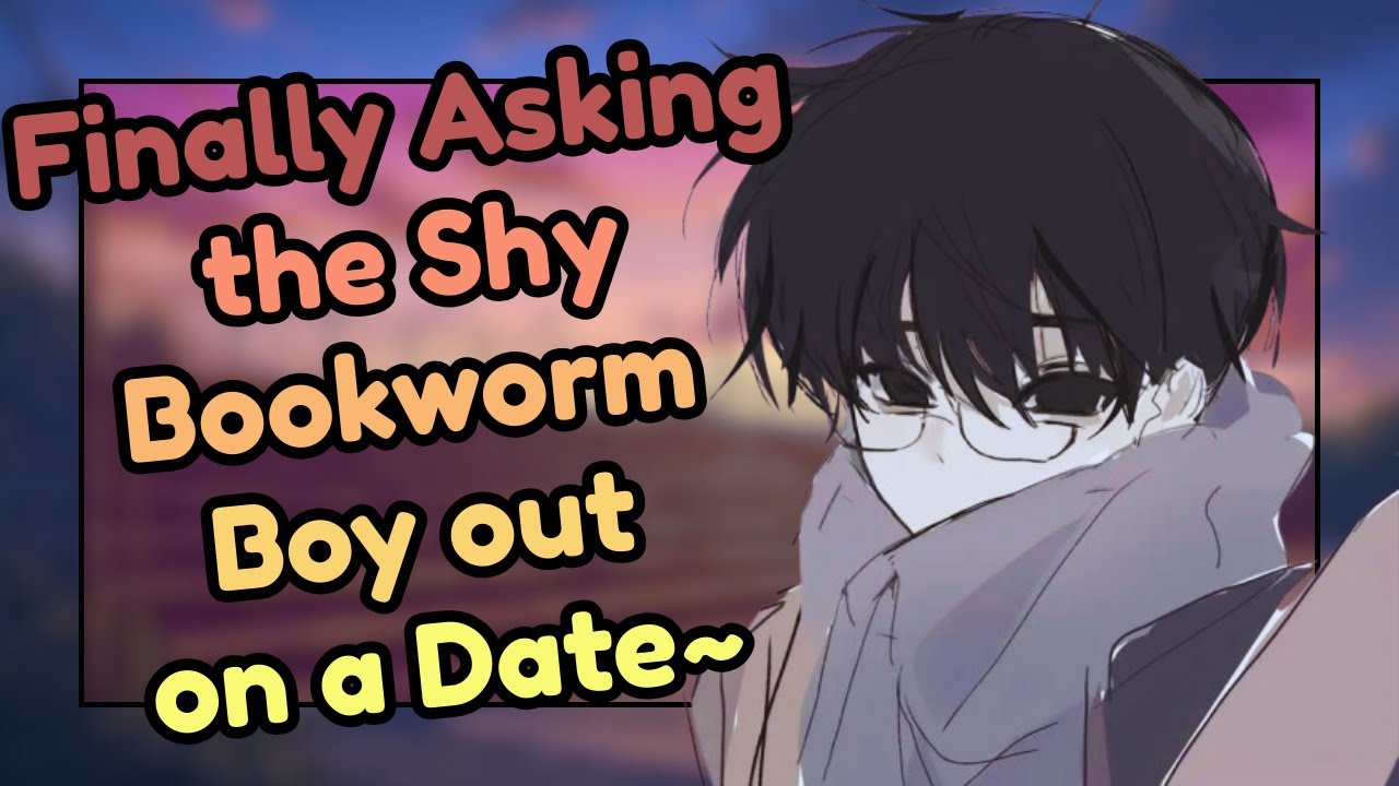 ASMR || Asking the Shy Bookworm Boy out on a Date 🧡