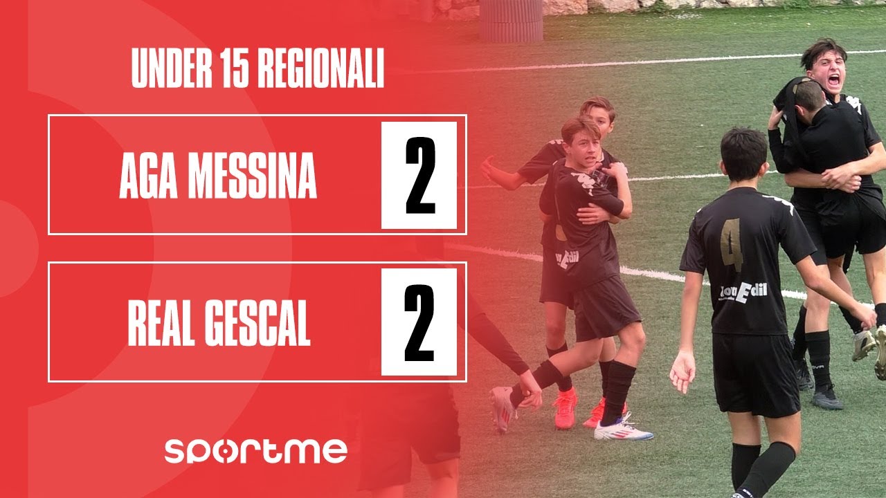 Under 15 Reg | Aga Messina vs Real Gescal