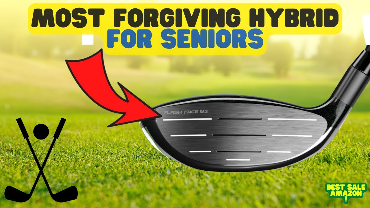 What's the MOST FORGIVING Hybrid for Seniors and Low Handicap Players?