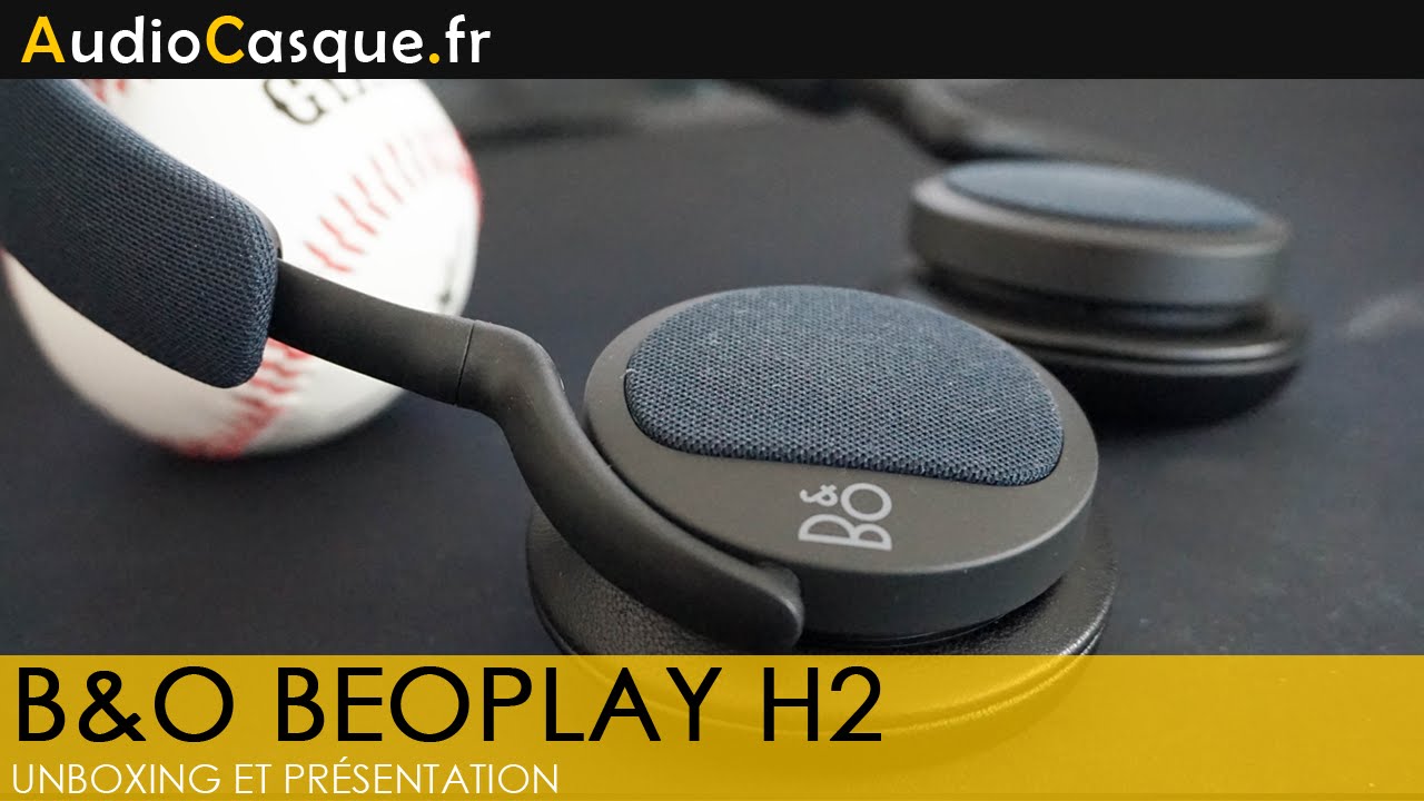 B&O BeoPlay H2 - Unboxing et Présentation FR
