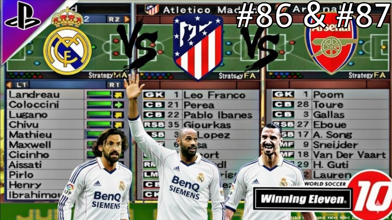 Winning Eleven 10 Real Madrid Master League - Melawan Arsenal Dan Atletico Madrid - Part 86 & 87