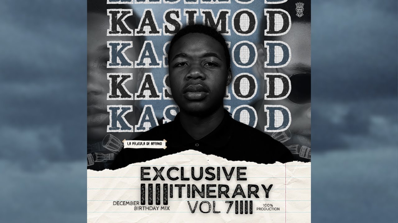 Exclusive Itinerary vOl7 (December Birthday Mix) - Mixed and Compiled by KASIMO D