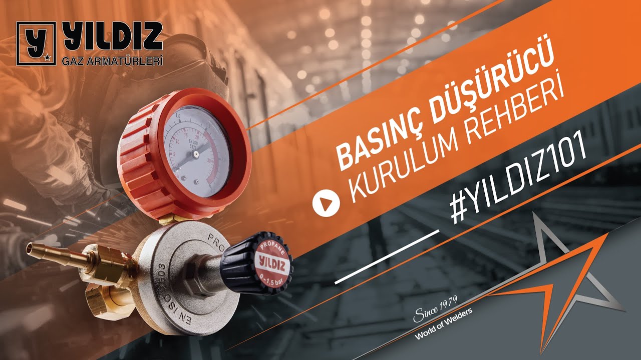 Basınç Düşürücü Propan Doğru Kullanım ve Kurulum Kılavuzu – Yıldız 101