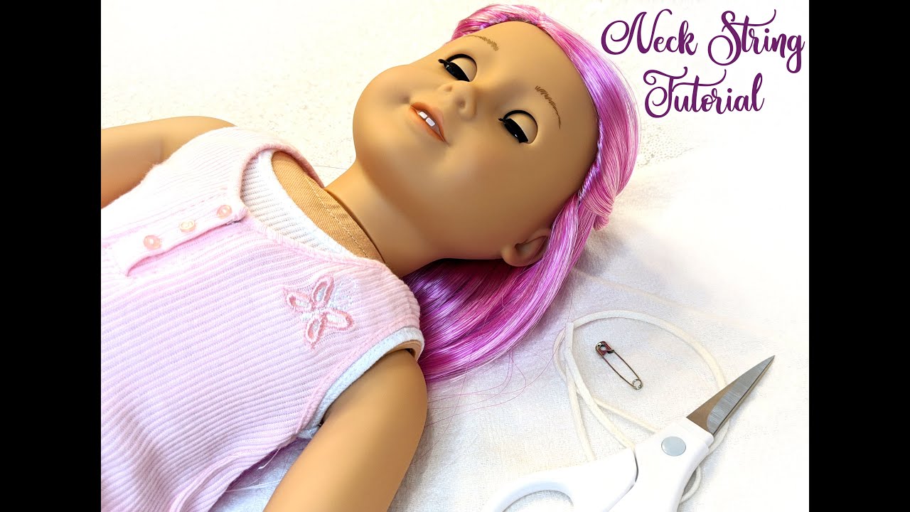 How to Remove American Girl Doll Zip-ties & Replace with Neck String - by Beautifully Custom