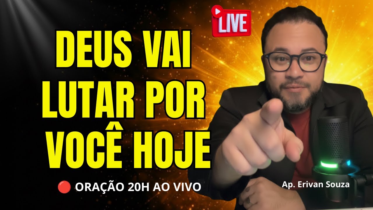 🔥 20H AO VIVO – DEUS VAI LUTAR POR VOCÊ ENQUANTO VOCÊ DORME | Oração da Noite