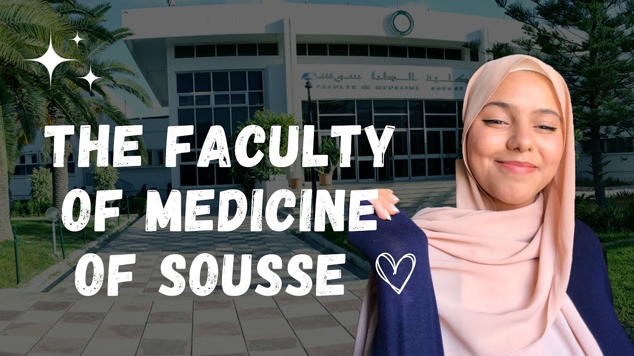 (Without music) The Faculty of Medicine of Sousse, 3 reasons why you should study in FMS, Part 1