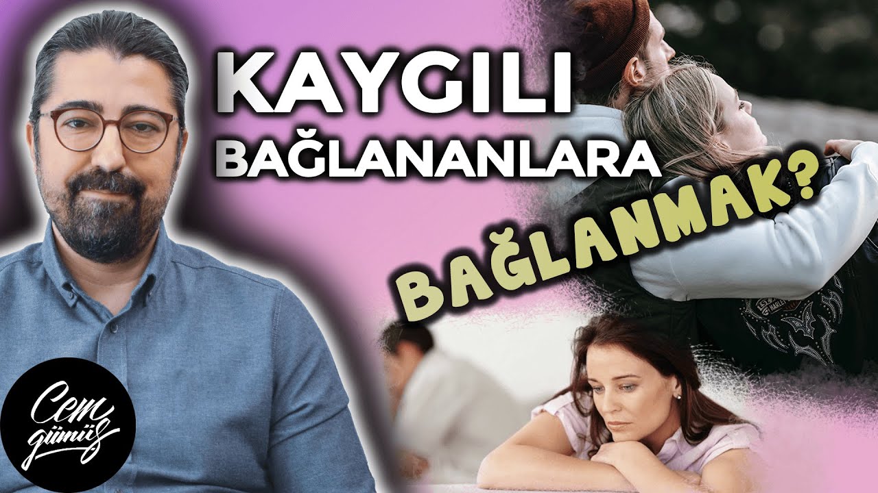 Kaygılı Bağlanma Stilindeki Eşime - Partnerime Nasıl Yaklaşabilirim?