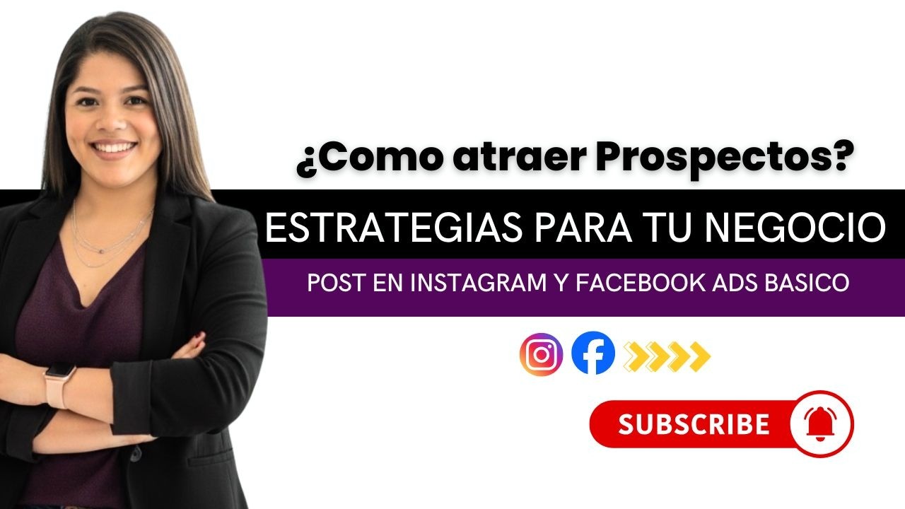¿Como Atraer Prospectos? Estrategias para tu negocio, Post Instagram y Facebook Ads Basico | Eva Gtz