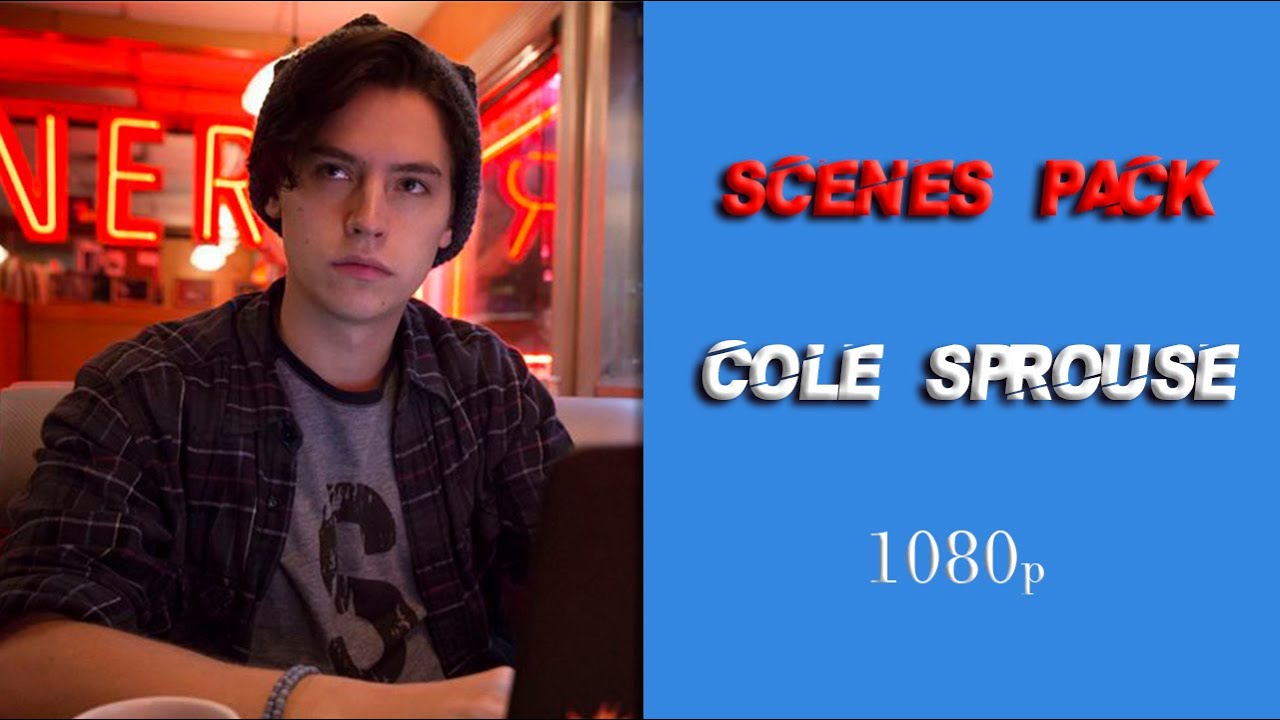 Cole sprouse scenes pack 1080p // nic0l3.vs