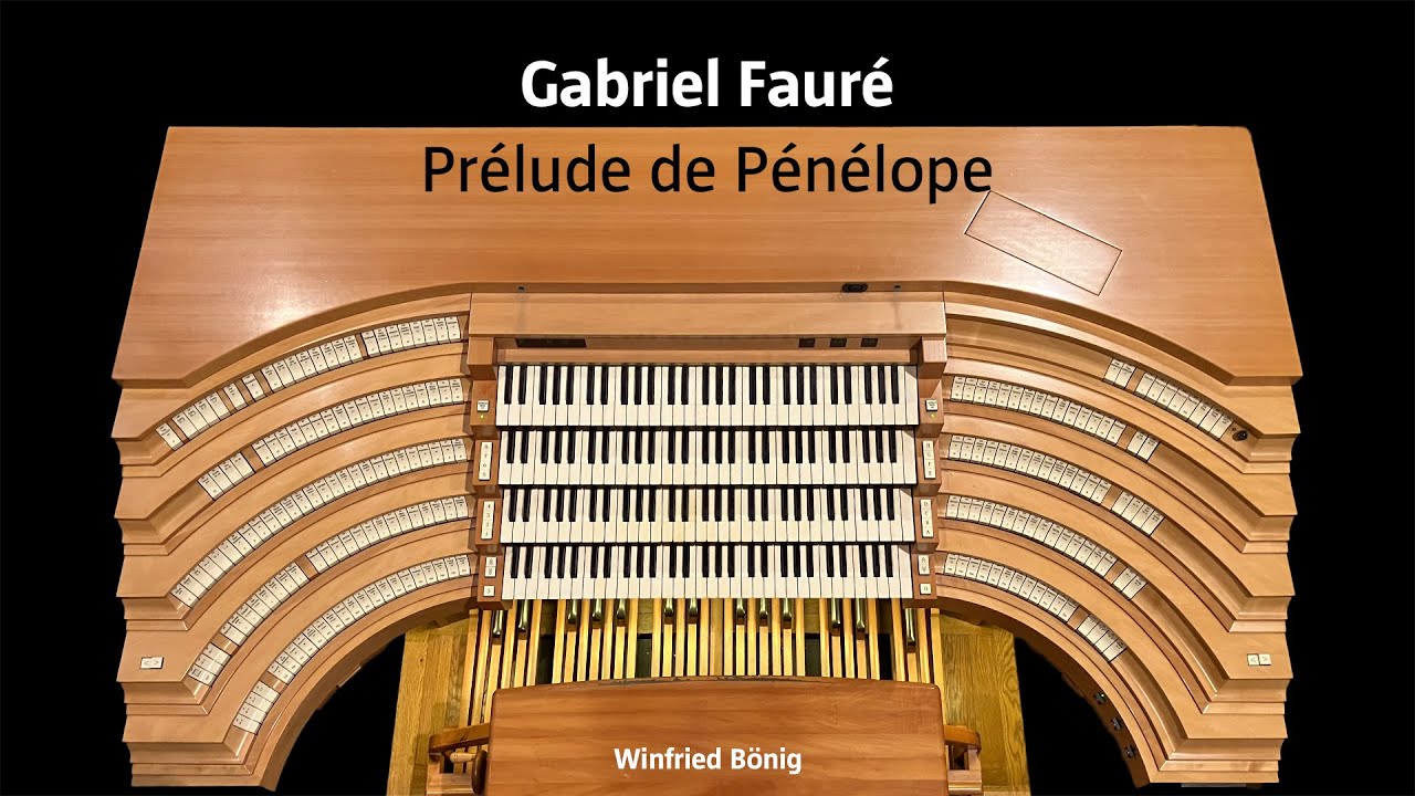 Gabriel Fauré: Prélude de Pénélope