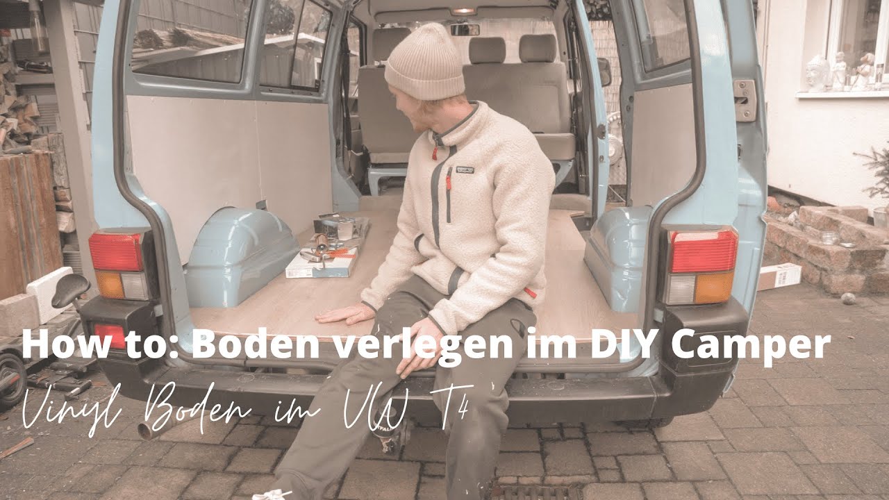 HOW TO: Boden verlegen im DIY Camper | Vinyl Boden im VW T4 🚎