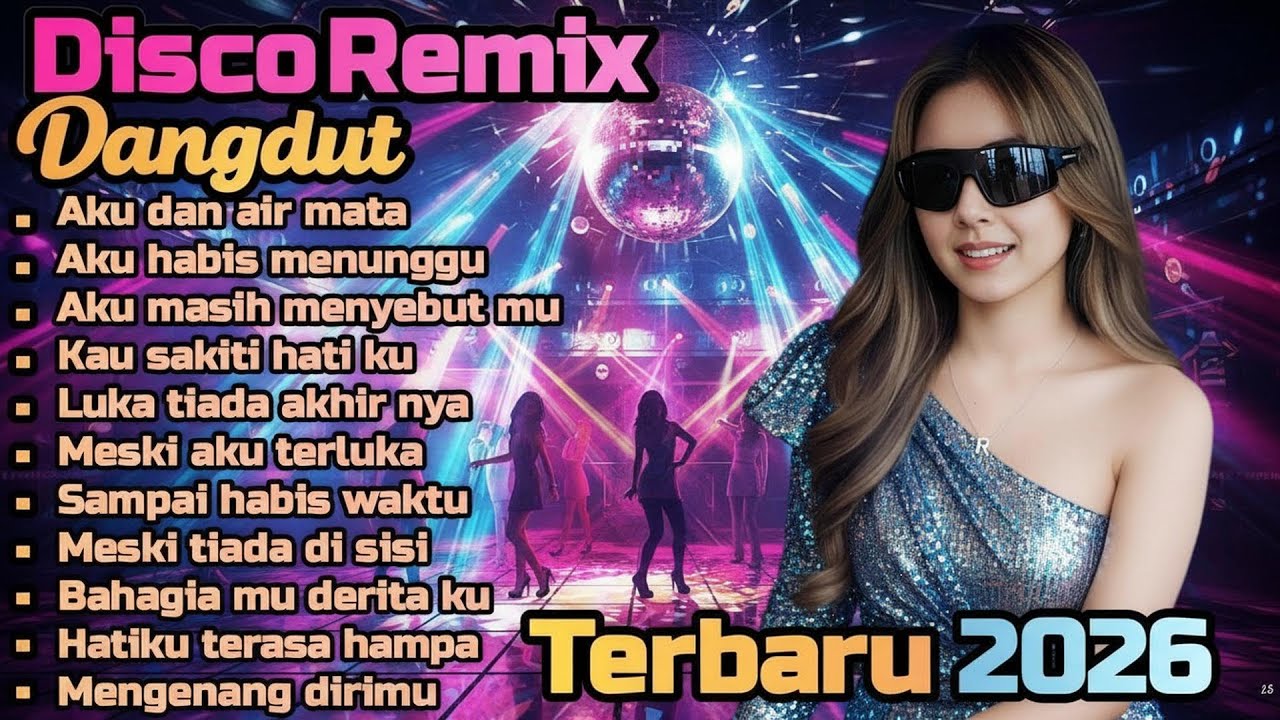 DANGDUT DISCO REMIX TERBARU 💯 AKU DAN AIR MATA 🔥 COCOK UNTUK MENEMANI HARI-HARI MU