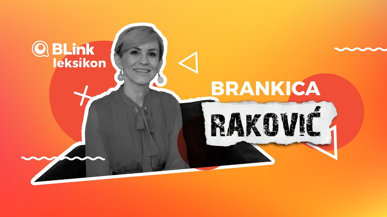 BLINK Leksikon: Brankica Raković