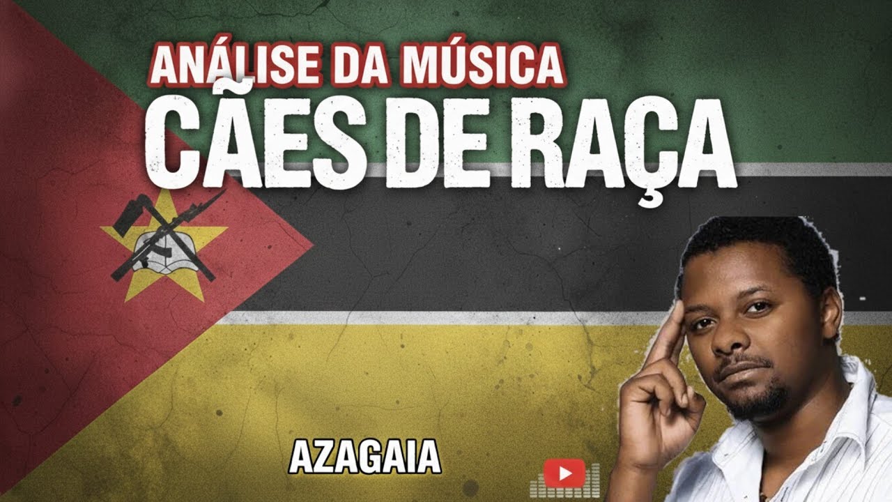 Análise da Música CÃES DE RAÇA (Azagaia)