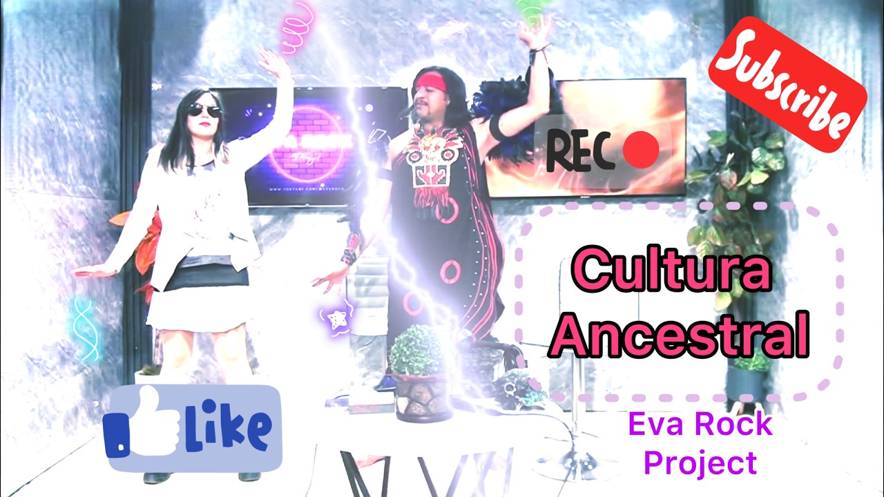 EVA ROCK PROJECT - CULTURA ANCESTRAL