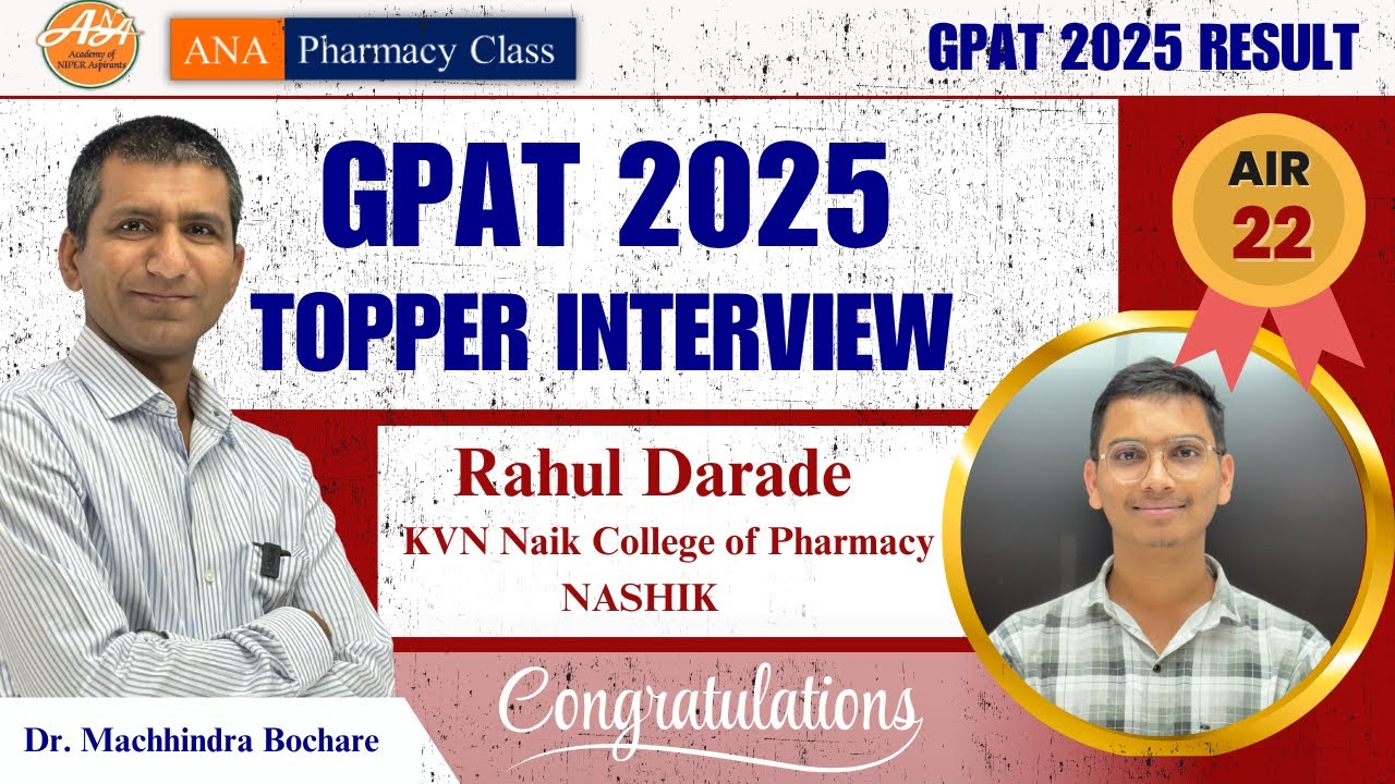 AIR -22 ,Rahul Darade | GPAT Topper Interview 2025 | ANA Pharmacy Class