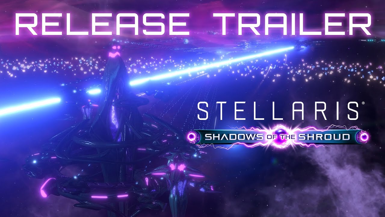 Stellaris S09E02: Shadows of The Shroud | Official Release Trailer