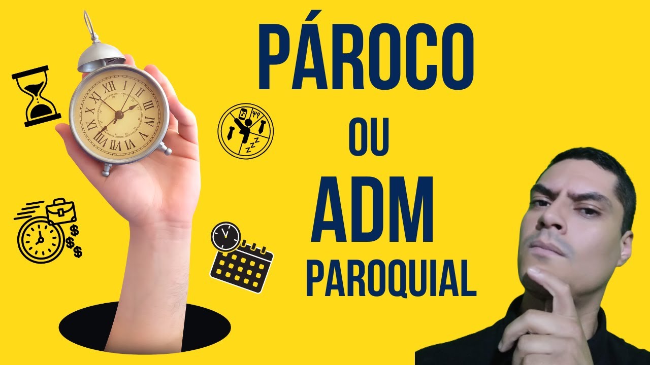 DIFERENÇA ENTRE PÁROCO E ADMINISTRADOR PAROQUIAL