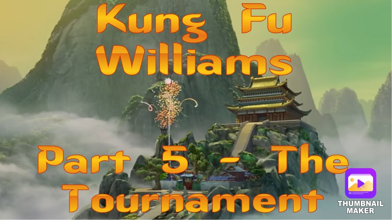 Kung Fu Williams Part 5 - The Tournament