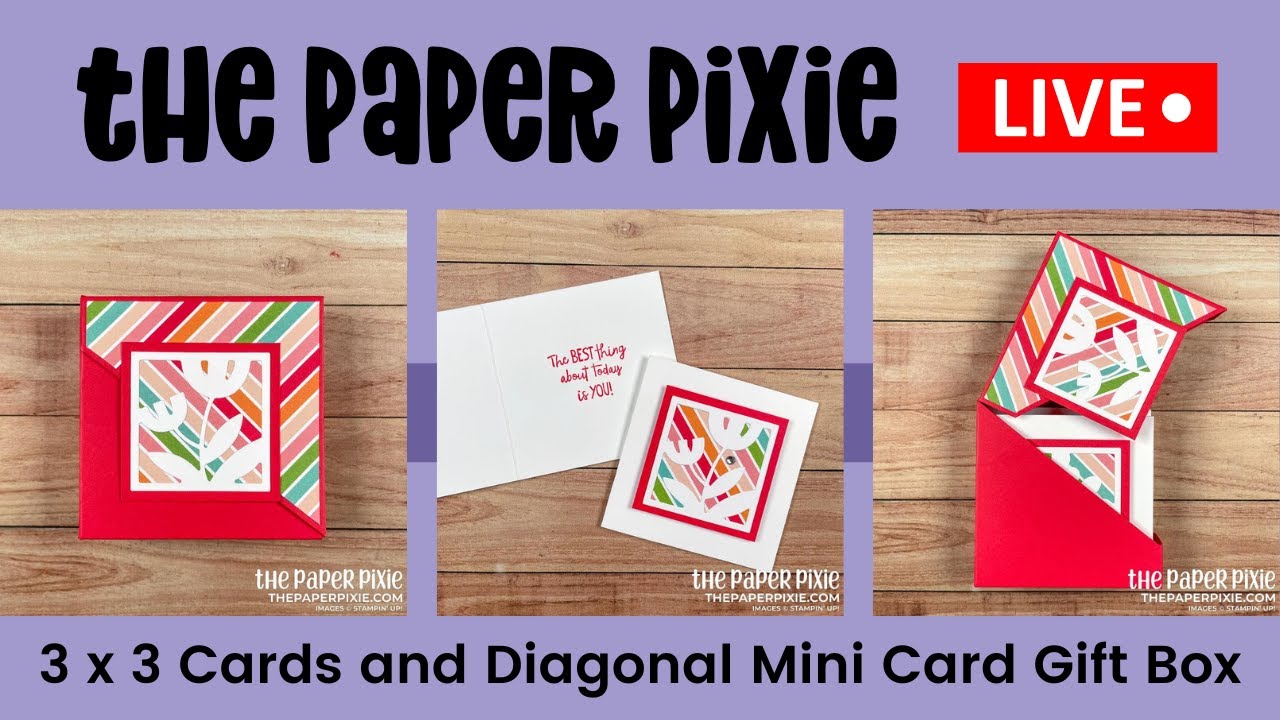 🔴 LIVE! with The Paper Pixie - 3 x 3 Cards and Diagonal Mini Card Gift Box Tutorial - Episode 199