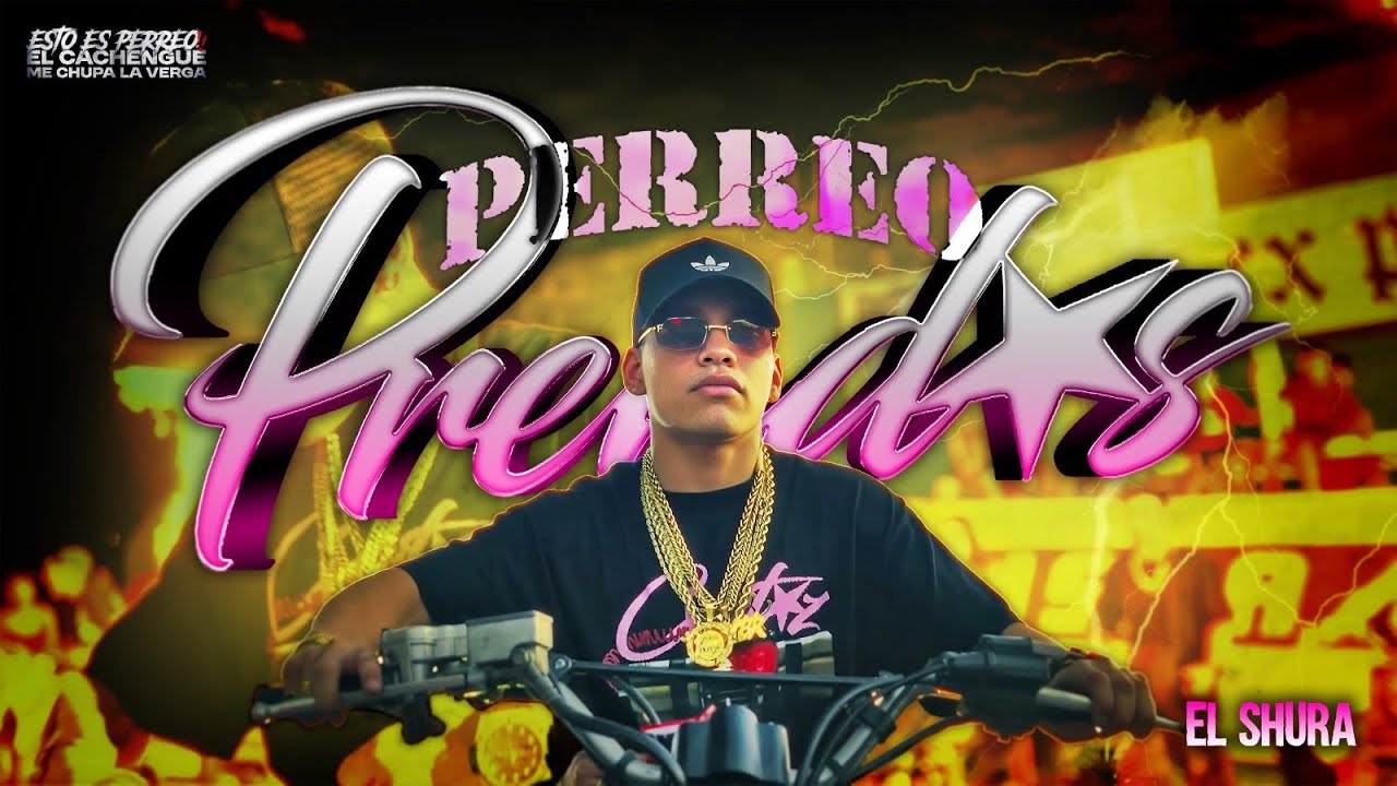 PERREO PRENDAS - EL SHURA