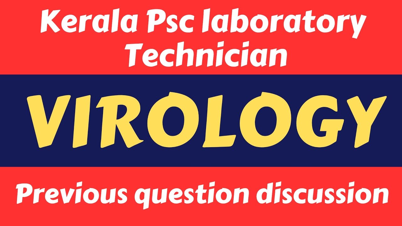VIROLOGY | KERALA PSC LABORATORY TECHNICIAN |