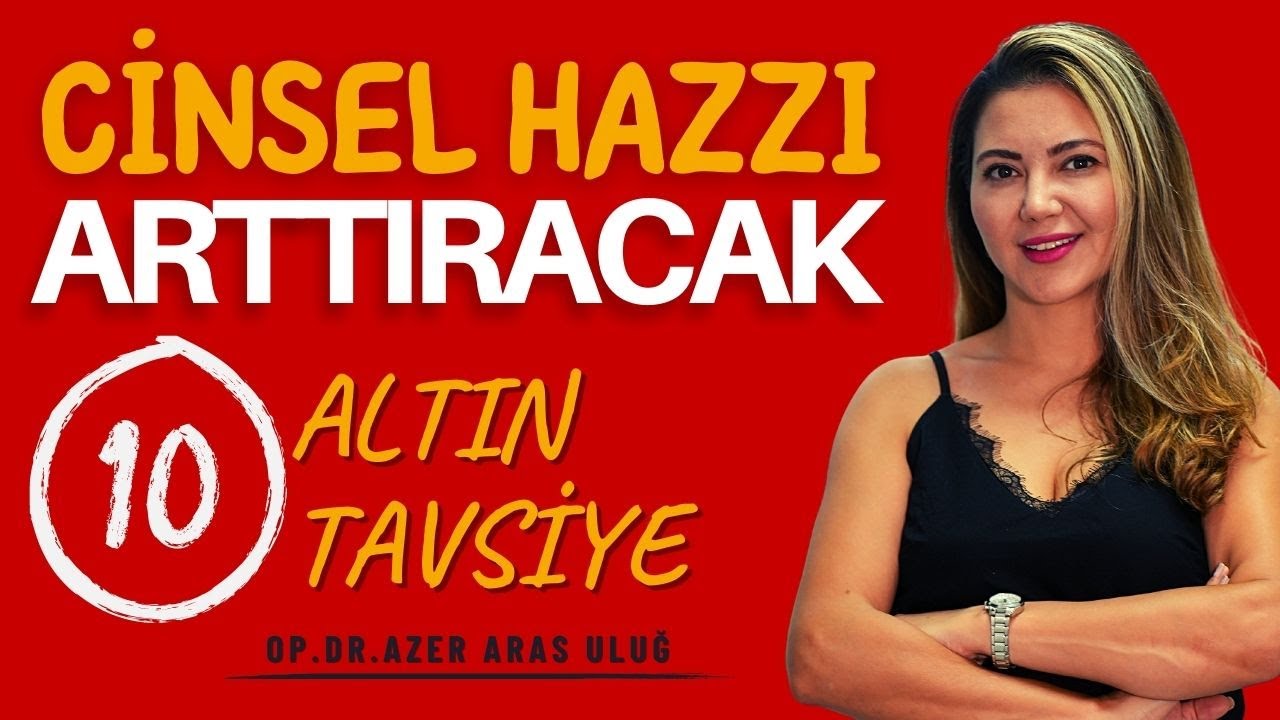 Cinsel Hazzı Artıracak 10 Altın Tavsiye