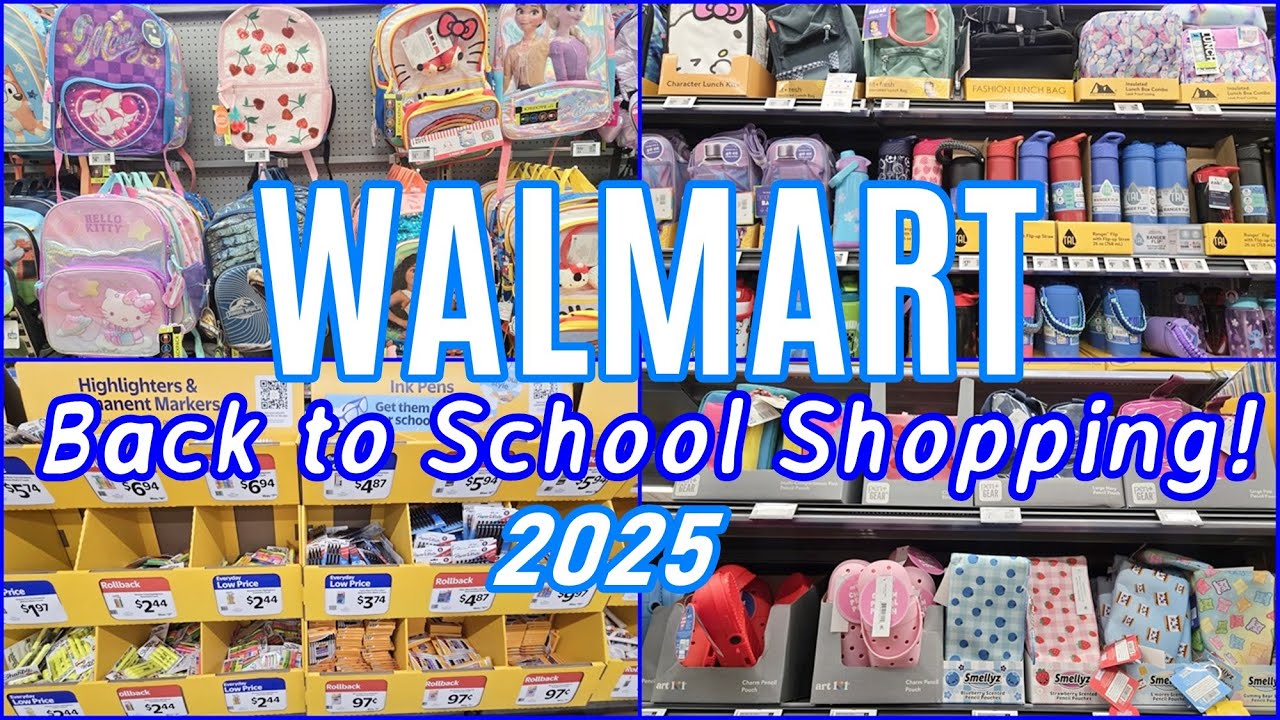 WALMART BACK TO SCHOOL SHOPPING 2025 SCHOOL SUPPLIES SHOP WITH ME