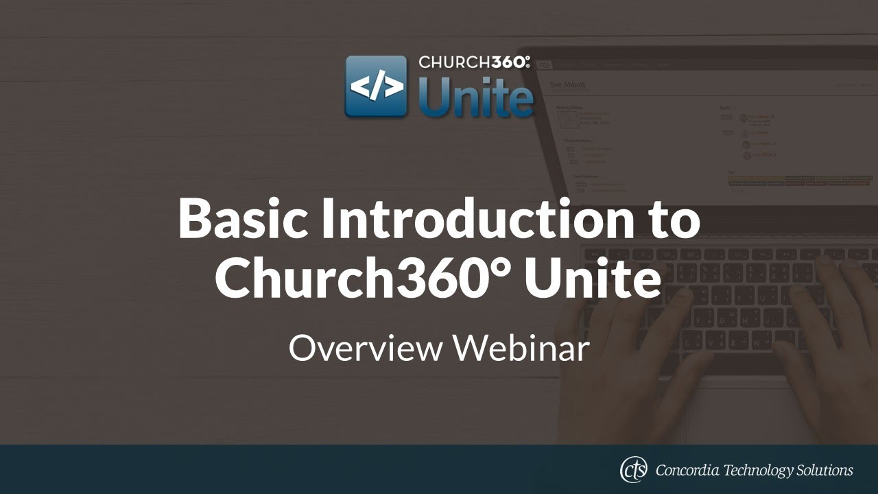 Basic Introduction to Church360&deg; Unite