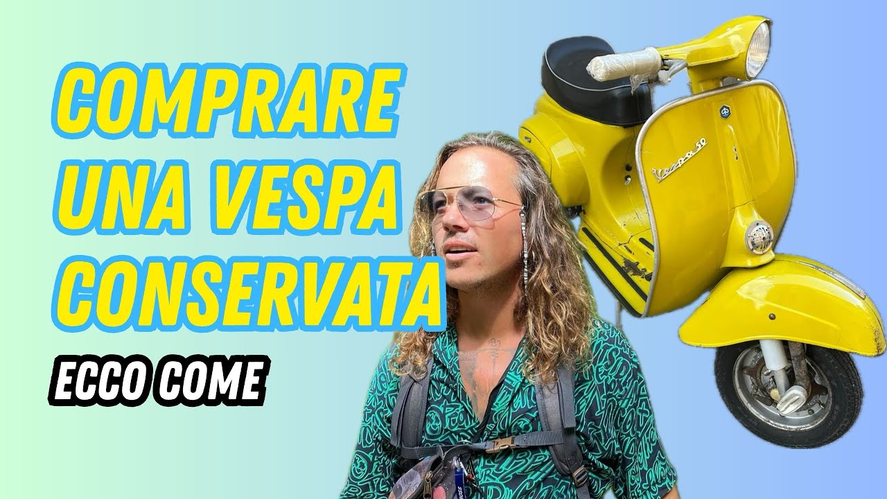 Come Acquistare una Vespa Conservata