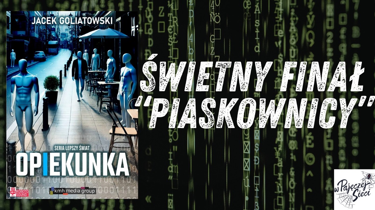 Świetne dokończenie cyber-kryminału | Opiekunka - Jacek Goliatowski