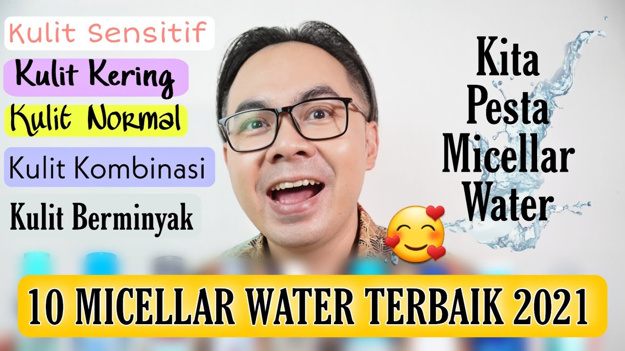 MICELLAR WATER TERBAIK 2021 | NO 1 DEWA