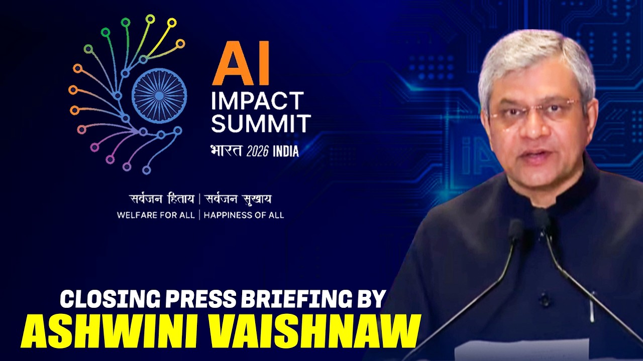 LIVE: Closing Press Briefing by Ashwini Vaishnaw on India AI Impact Summit 2026 | PM Modi