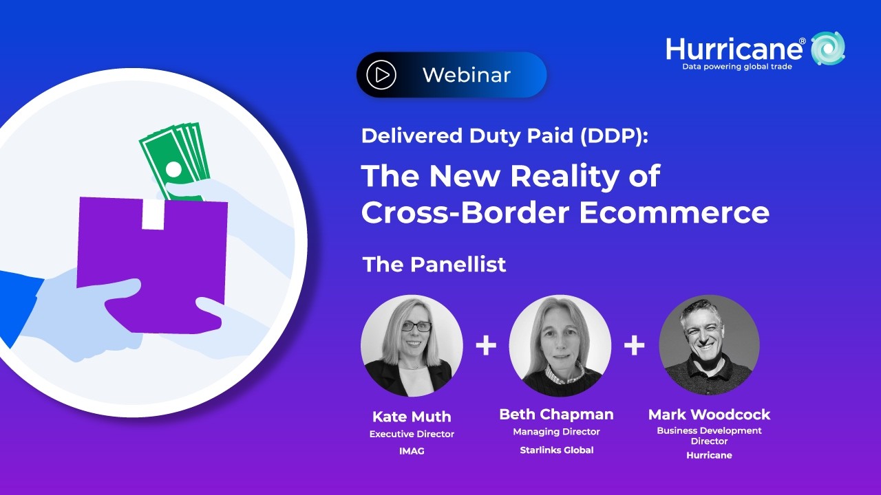 Delivered Duty Paid (DDP): The New Reality of Cross-Border Ecommerce | Industry Webinar